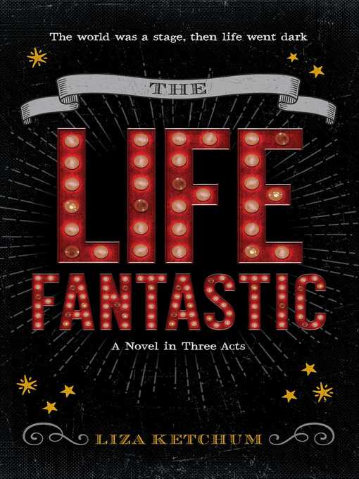 Title details for The Life Fantastic by Liza Ketchum - Wait list